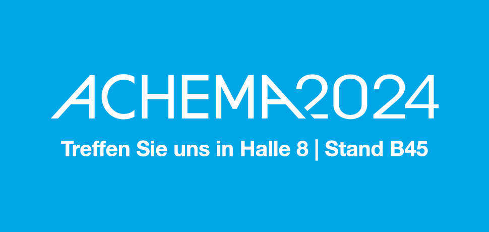 Treffen Sie uns auf der ACHEMA 2024!